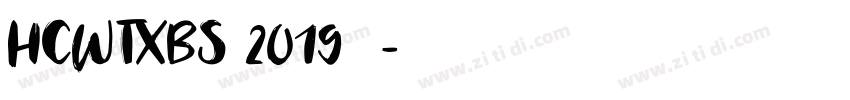 HCWTXBS 2019字体字体转换
